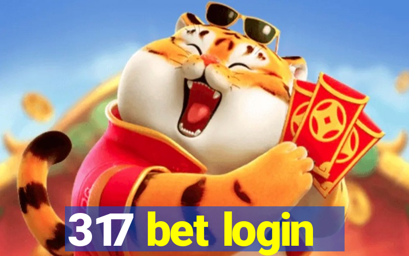 317 bet login